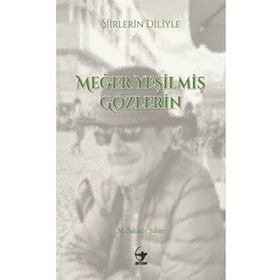 Arrow Kitap Şiirlerin Diliyle Meğer Yeşilmiş Gözlerin