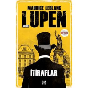 Arsen Lupen - Arsen Lupen’in İtirafları - Maurice Leblanc