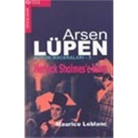 Arsen Lüpen Bütün Maceraları 3 Herlock Sholmes’e Karşı - Maurice Leblanc