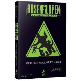 Arsen Lüpen - Herlock Sholmes’e Karşı - Maurice Leblanc