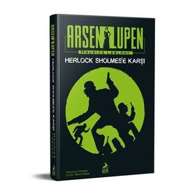 Arsen Lüpen - Herlock Sholmes’e Karşı - Maurice Leblanc