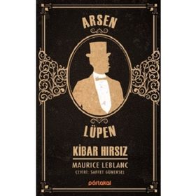 Arsen Lüpen - Kibar Hırsız - Maurice Leblanc