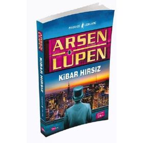 Arsen Lüpen - Kibar Hırsız - Maurice Leblanc