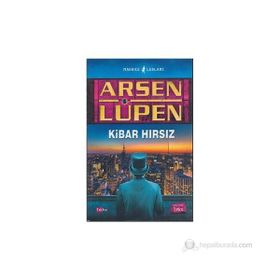 Arsen Lüpen - Kibar Hırsız - Maurice Leblanc