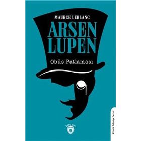 Arsen Lüpen - Obüs Patlaması Maurice Leblanc