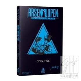 Arsen Lüpen Oyuk İğne - Maurıce Leblanc