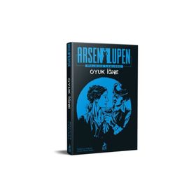 Arsen Lüpen Oyuk İğne - Maurıce Leblanc