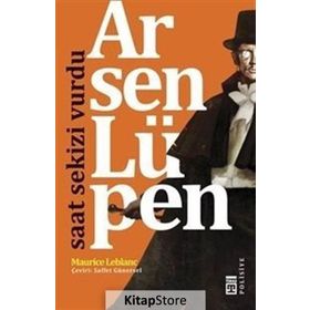 Arsen Lüpen - Saat Sekizi Vurdu - Maurice Leblanc