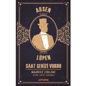 Arsen Lüpen - Saat Sekizi Vurdu - Maurice Leblanc
