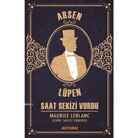 Arsen Lüpen - Saat Sekizi Vurdu - Maurice Leblanc