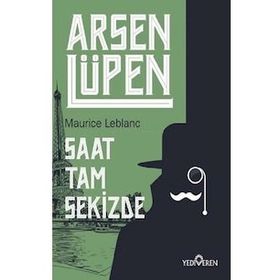 Arsen Lüpen - Saat Tam Sekizde Maurice Leblanc
