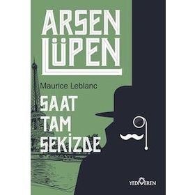 Arsen Lüpen - Saat Tam Sekizde Maurice Leblanc