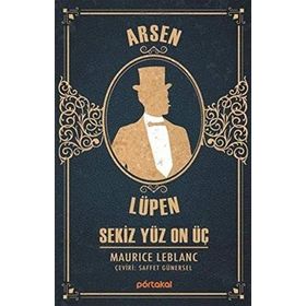 Arsen Lüpen - Sekiz Yüz On Üç - Maurice Leblanc