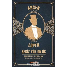 Arsen Lüpen - Sekiz Yüz On Üç - Maurice Leblanc