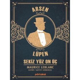 Arsen Lüpen - Sekiz Yüz On Üç - Maurice Leblanc