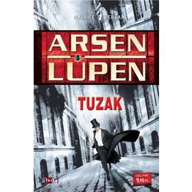 ARSEN LÜPEN - TUZAK - MAURICE LEBLANC