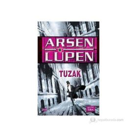 ARSEN LÜPEN - TUZAK - MAURICE LEBLANC