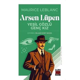 Arsen Lupen Yeşil Gözlü Genç Kız - Maurice Leblanc