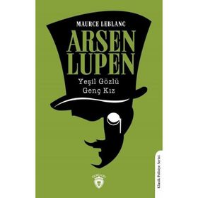 Arsen Lupen Yeşil Gözlü Genç Kız - Maurice Leblanc