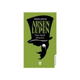 Arsen Lupen Yeşil Gözlü Genç Kız - Maurice Leblanc