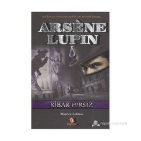 ARSENE LUPIN - KIBAR HIRSIZ - MAURICE LEBLANC