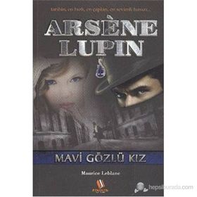 ARSENE LUPIN MAVI GÖZLÜ KIZ - MAURICE LEBLANC