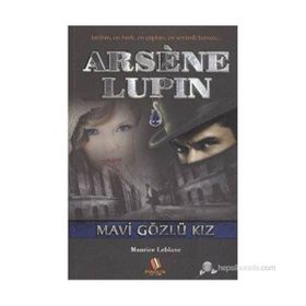 ARSENE LUPIN MAVI GÖZLÜ KIZ - MAURICE LEBLANC