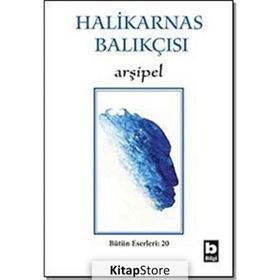 ARŞİPEL - HALIKARNAS BALIKÇISI