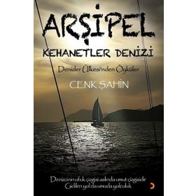 Arşipel – Kehanetler Denizi - Cenk Şahin