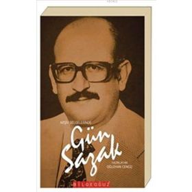 ARŞİV BELGELERINDE GÜN SAZAK - OĞUZHAN CENGIZ