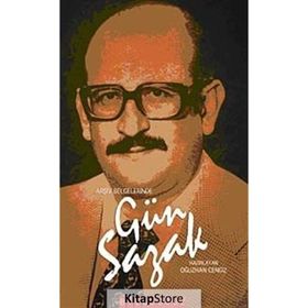 ARŞİV BELGELERINDE GÜN SAZAK - OĞUZHAN CENGIZ