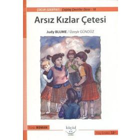 ARSIZ KIZLAR ÇETESI (13+ YAŞ) - JUDY BLUME