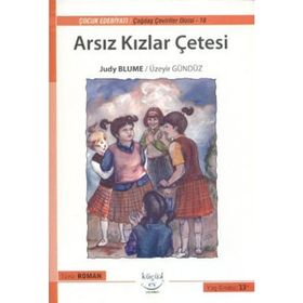 ARSIZ KIZLAR ÇETESI (13+ YAŞ) - JUDY BLUME