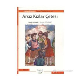 ARSIZ KIZLAR ÇETESI (13+ YAŞ) - JUDY BLUME