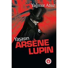 ARSÈNE LUPIN - YAĞMUR ATSIZ