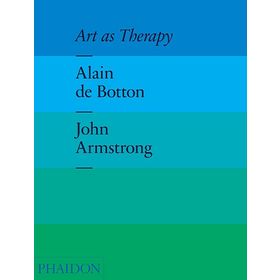 Art As Therapy - Alain Botton