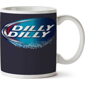 Art Hediye 01 Dilly Dilly Bud Light Meaning Iki Tarafı Baskılı Kupa Bardak