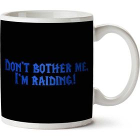 Art Hediye 01 Dont Bother Me Im Raiding Dungeons And Dragons Iki Tarafı Baskılı Kupa Bardak