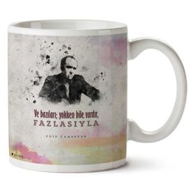 Art Hediye 01 Edip Cansever Fazlasıyla İki Tarafı Baskılı Kupa Bardak