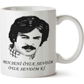 Art Hediye 01 Ferdi Tayfur Ben Seni Öyle Sevdim Sevdim Ki Iki Tarafı Baskılı Kupa Bardak