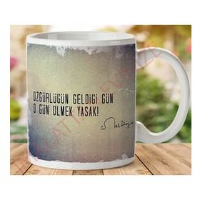 Art Hediye 1-098 Cemal Süreya Özgürlüğün Geldiği Gün İki Tarafı Baskılı Kupa Bardak
