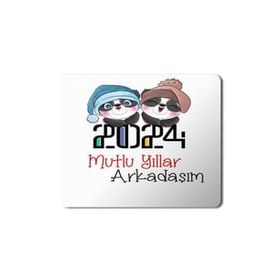 Art Hediye 2024 Mutlu Yıllar Arkadaşım Pandalar 23x19 cm Mouse Pad