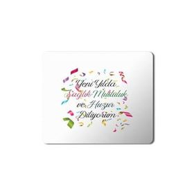 Art Hediye 2024 Yeni Yılda Saglık Mutluluk Huzur Konfeti 23x19 cm Mouse Pad