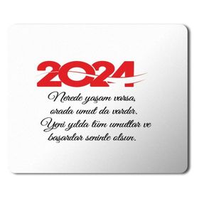 Art Hediye 2024 Yeni Yılda Umutlar Seninle Olsun 23x19 cm Mouse Pad