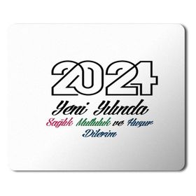 Art Hediye 2024 Yeni Yılında Sağlık Mutluluk Huzur Dilerim 23x19 cm Mouse Pad