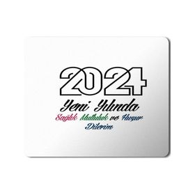 Art Hediye 2024 Yeni Yılında Sağlık Mutluluk Huzur Dilerim 23x19 cm Mouse Pad