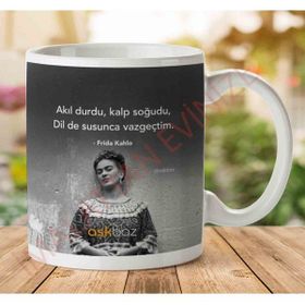 Art Hediye A2729 Frida Kahlo Susunca Vazgeçtim İki Tarafı Baskılı Kupa Bardak