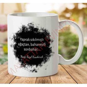 Art Hediye A2789 Necip Fazıl Kısakürek Sonbahar İki Tarafı Baskılı Kupa Bardak