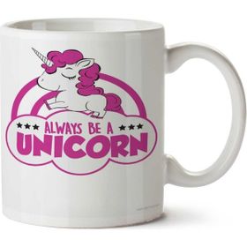 Art Hediye Always Be A Unicorn Iki Tarafı Baskılı Kupa