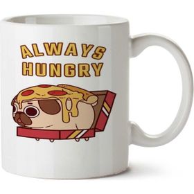 Art Hediye Always Hungry Iki Tarafı Baskılı Kupa
